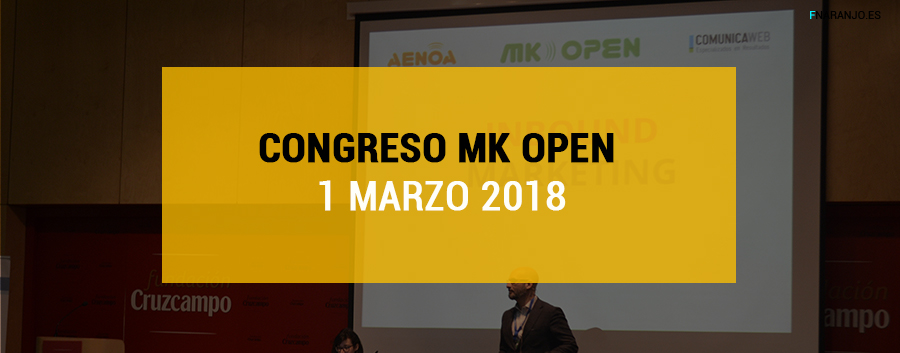 MK OPEN 2018: evento de marketing digital en Madrid