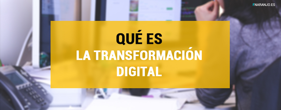 que es transformacion digital